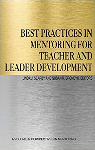 Best Practices in Mentoring for Teacher and Leader Development (HC) (Perspectives on Mentoring)